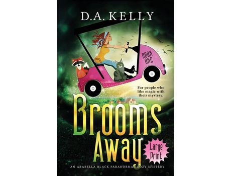 Livro Brooms Away de D. A. Kelly ( Inglês )