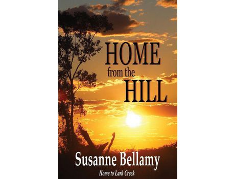 Livro Home From The Hill de Susanne Bellamy ( Inglês )