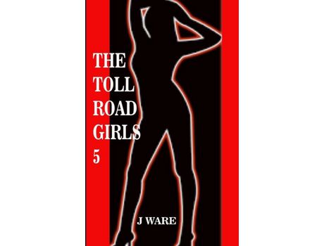 Livro The Toll Road Girls 5 de J Ware ( Inglês )