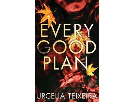 Livro Every Good Plan: A Contemporary Christian Mystery And Suspense Novel de Urcelia Teixeira ( Inglês )