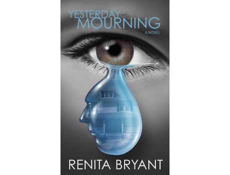 Livro Yesterday Mourning de Renita Bryant ( Inglês )