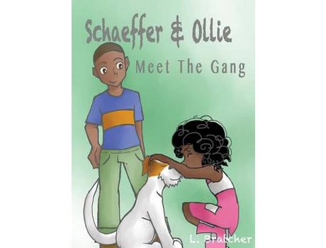 Livro Schaeffer And Ollie: Meet The Gang de LaMonica Bratcher ( Inglês )