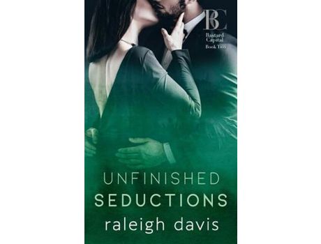 Livro Unfinished Seductions: A Billionaire Bad Boy Marriage In Trouble Romance de Raleigh Davis ( Inglês )