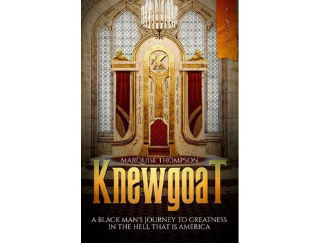 Livro Knewgoat: A Black Man'S Journey To Greatness In The Hell That Is America de Marquise Thompson ( Inglês )