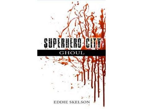 Livro Superhero City: Ghoul de Eddie Skelson ( Inglês )