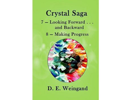 Livro 7 - Looking Forward . . . And Backward And 8 - Making Progress de D. E. Weingand ( Inglês )