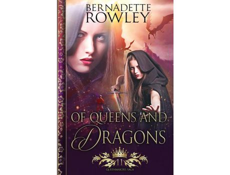 Livro Of Queens And Dragons de Bernadette Rowley ( Inglês )
