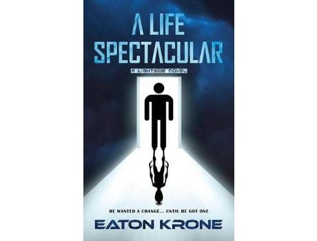 Livro A Life Spectacular: A Lightside Novel de Eaton Krone ( Inglês )