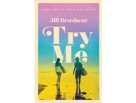 Livro Try Me de Jill Brashear ( Inglês )