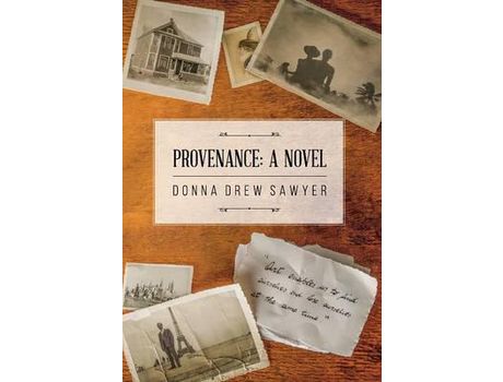 Livro Provenance: A Novel de Donna Drew Sawyer ( Inglês )
