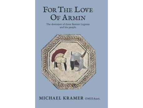 Livro For The Love Of Armin de Michael G Kramer (Inglês)