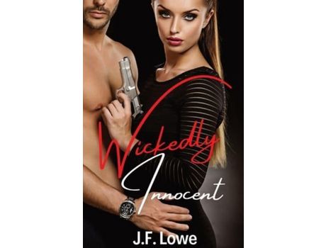 Livro Wickedly   Innocent de J.F. Lowe ( Inglês )