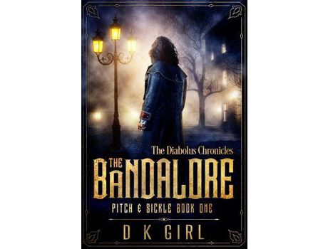 Livro The Bandalore - Pitch &Amp; Sickle Book One de D K Girl ( Inglês )