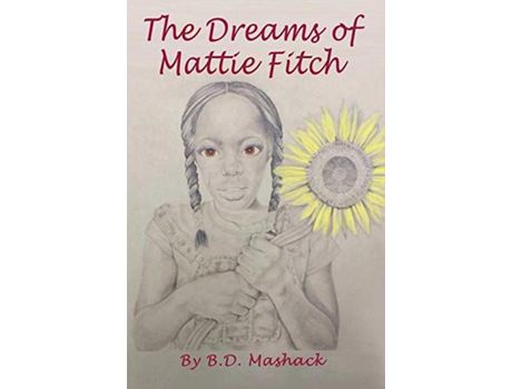 Livro The Dreams Of Mattie Fitch de B.D. Mashack ( Inglês )