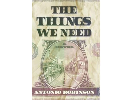 Livro The Things We Need de Antonio Robinson ( Inglês )