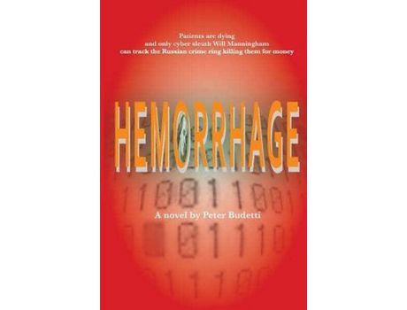 Livro Hemorrhage: A Novel de Peter Budetti ( Inglês )
