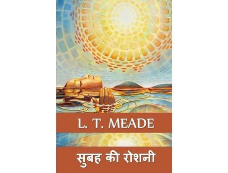 Livro ???? ?? ?????: Light Of The Morning, Hindi Edition de L. T. Meade ( Inglês )