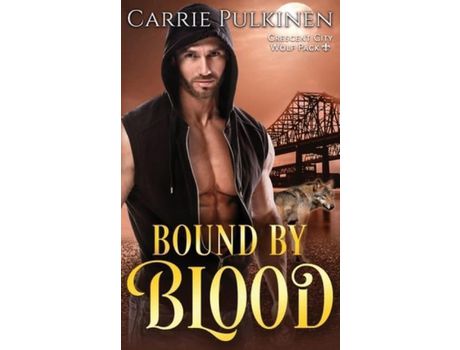 Livro Bound By Blood de Carrie Pulkinen ( Inglês )
