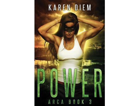 Livro Power: Arca Book 3 de Karen Diem ( Inglês )