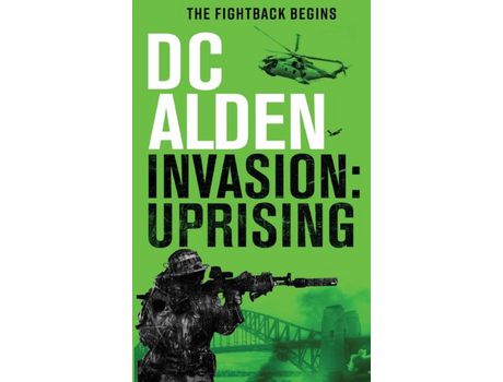 Livro Invasion Uprising: A Military Action Technothriller de DC Alden ( Inglês )