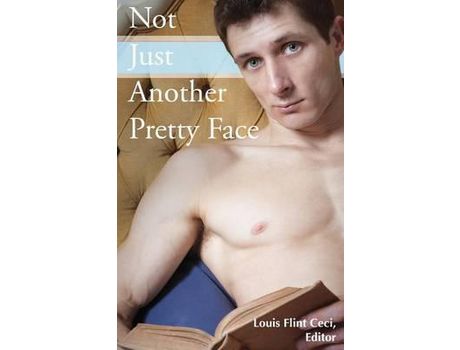 Livro Not Just Another Pretty Face de Louis Flint Ceci ( Inglês )