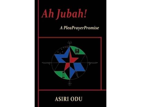 Livro Ah Jubah! A Pleaprayerpromise: A Novel de Asiri Odu ( Inglês )