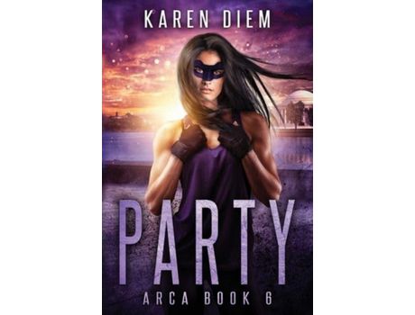 Livro Party: Arca Book 6 de Karen Diem ( Inglês )