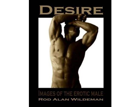 Livro Desire de Rod Alan Wildeman ( Inglês )