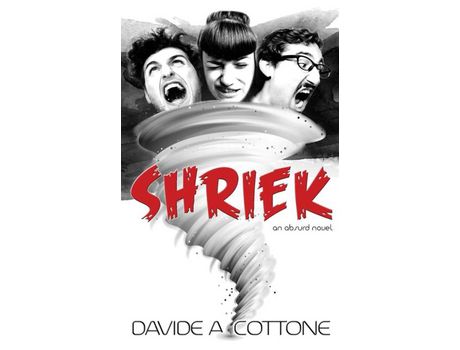 Livro Shriek: An Absurd Novel de Davide A Cottone ( Inglês )