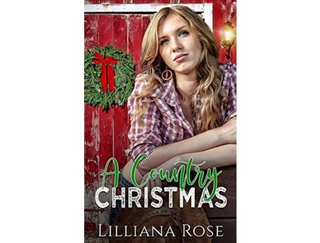 Livro A Country Christmas de Lilliana Rose ( Inglês )