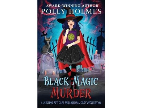 Livro Black Magic Murder de Polly Holmes ( Inglês )