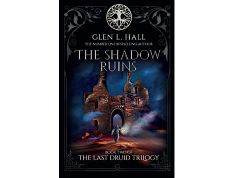 Livro The Shadow Ruins Book Two of The Last Druid Trilogy 2 de Glen L Hall (Inglês)