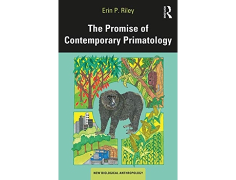 Livro Promise of Contemporary Primatology de Erin P Riley (Inglês - Capa Dura)
