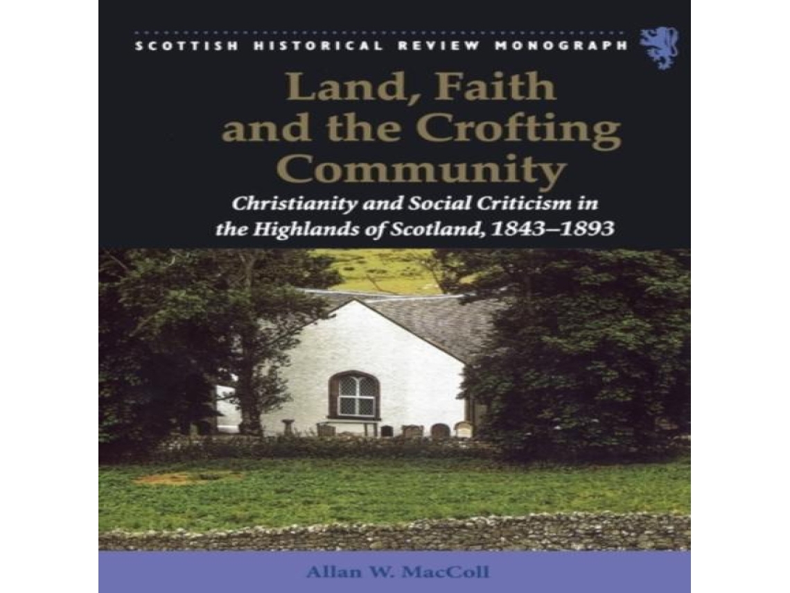 Livro Land Faith and the Crofting Community de Maccoll e Allan W (Inglês)