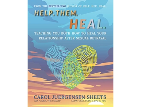 Livro Help Them Heal Teaching You Both How To Heal Your Relationship After Sexual Betrayal de Juergensen Sheets Carol (Inglês)