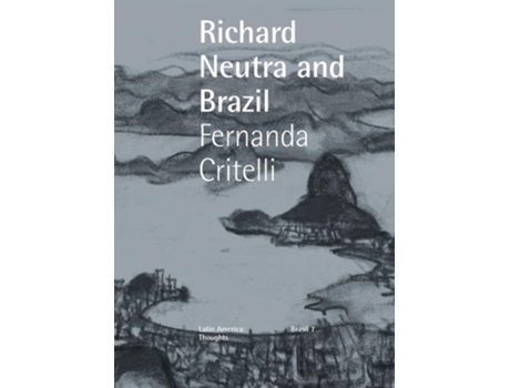 Livro Neutra and Brazil de Fernanda Critelli (Inglês)