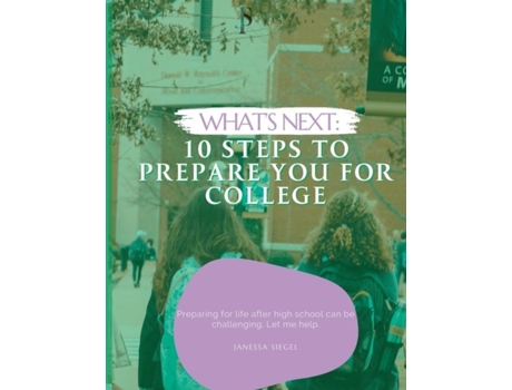 Livro Whats Next 10 Steps To Prepare You For College De Janessa Siegel (inglês)