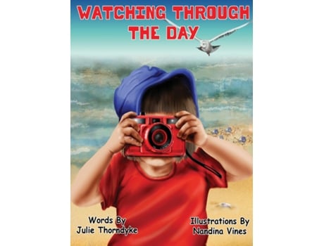 Livro Watching Through The Day De Thorndyke, Julie Et Al. (inglês)