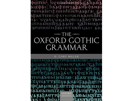 Livro Oxford Gothic Grammar de D Gary Miller (Inglês - Capa Dura)