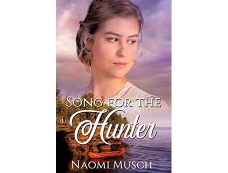 Livro Song for the Hunter de Naomi Musch (Inglês)
