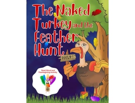 Livro The Naked Turkey and the Feather Hunt Thanksgiving Family Tradition de Melanie Salas (Inglês)