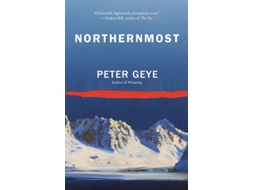 Livro Northernmost de Peter Geye (Inglês)