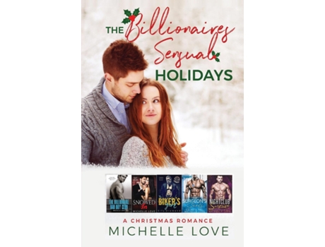 Livro The Billionaires Sensual Holidays A Christmas Romance De Michelle Love (inglês)