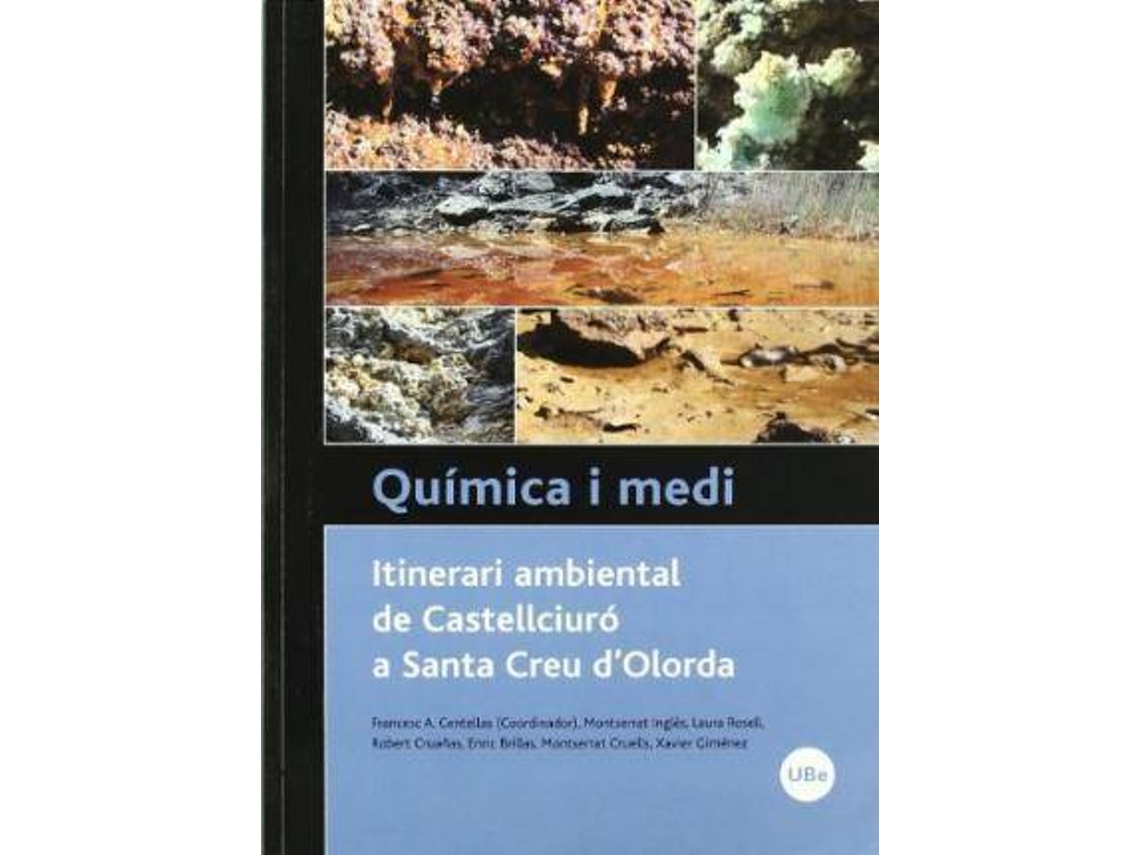 Livro Química i medi itinerari ambiental de Castellciuró a Santa Creu dOlorda de Centellas Masuet e Francesc (Espanhol)