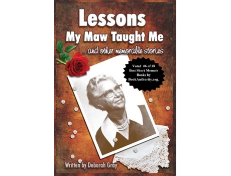 Livro Lessons My Maw Taught Me: and Other Memorable Stories Deborah Gray RN (Inglês)