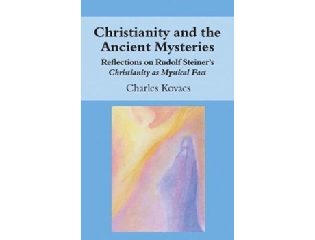 Livro christianity and the ancient mysteries de charles kovacs (inglês)