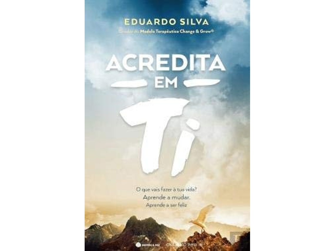 Livro Acredita Em Ti  de Eduardo Silva (Português)