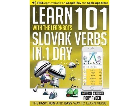 Livro Learn 101 Slovak Verbs in 1 Day : With LearnBots de Rory Ryder, Ilustrado por Andy Garnica (Inglês)