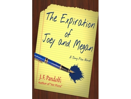 Livro The Expiration Of Joey And Megan A Tony Piza Novel De J F Pandolfi (inglês)