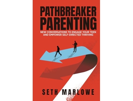 Livro PATHBREAKER PARENTING New Conversations to Engage Your Teen and Empower Self-Directed Thriving de Seth Marlowe (Inglês)
